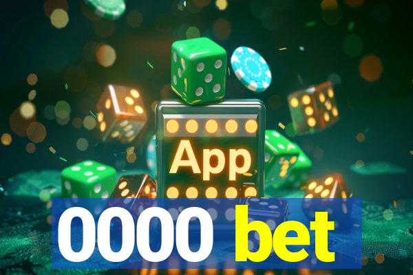 0000 bet